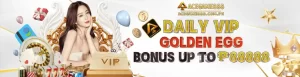 ACEGAME888 Daily VIP Golden Egg Bonus Up To P8888